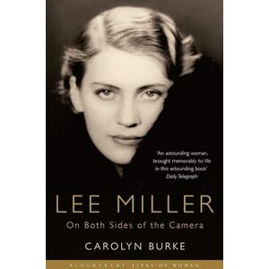 Burke, Carolyn Lee Miller: On Both Sides of the Camera (Bloomsbury Lives of Women) Burke, Carolyn Lee Miller: On Both Sides of the Camera (Bloomsbury Lives of Women)