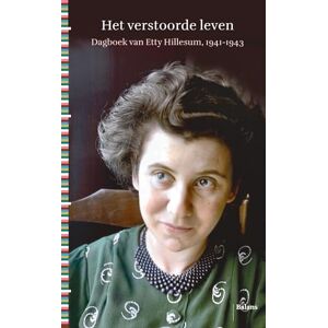 Hillesum, Etty Het verstoorde leven: dagboeken en brieven van Etty Hillesum, 1941-1943 Hillesum, Etty Het verstoorde leven: dagboeken en brieven van Etty Hillesum, 1941-1943