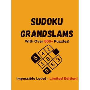 Grand Slams, Sudoku Sudoku Grandslams: 800+ Difficult Puzzles!, Brain Games For Smart Minds, Ages12+, Brain Booster Grand Slams, Sudoku Sudoku Grandslams: 800+ Difficult Puzzles!, Brain Games For Smart Minds, Ages12+, Brain Booster