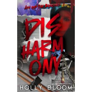 Bloom, Holly Disharmony: A Rock Star Reverse Harem Romance (Ash and The Basilisks) Bloom, Holly Disharmony: A Rock Star Reverse Harem Romance (Ash and The Basilisks)