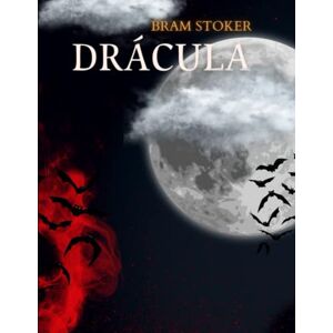 Stoker, Bram Drácula (libro en español): Novela clásica de vampiros. Ficción gótica. Stoker, Bram Drácula (libro en español): Novela clásica de vampiros. Ficción gótica.