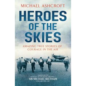 Ashcroft, Michael Heroes of the Skies Ashcroft, Michael Heroes of the Skies