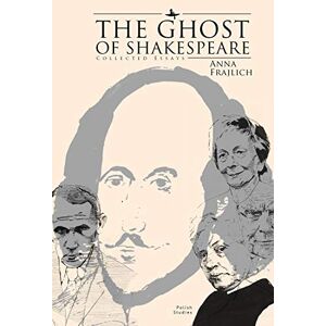 Academic Studies Press The Ghost of Shakespeare: Collected Essays (Polish Studies) Academic Studies Press The Ghost of Shakespeare: Collected Essays (Polish Studies)