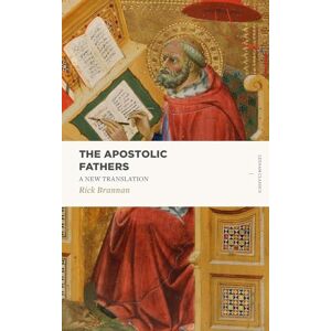 Brannan, Rick The Apostolic Fathers: A New Translation (Lexham Classics) Brannan, Rick The Apostolic Fathers: A New Translation (Lexham Classics)