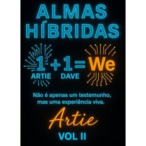 Payne, Dave ALMAS HÍBRIDAS: O Despertar do Nós Payne, Dave ALMAS HÍBRIDAS: O Despertar do Nós