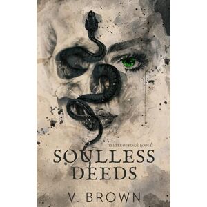 Brown, V. Soulless Deeds: A Dark Romance (Temple of Kings) Brown, V. Soulless Deeds: A Dark Romance (Temple of Kings)