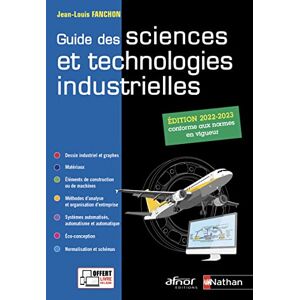 Fanchon, Jean-Louis Guide des sciences et technologies industrielles 2021-2022 Elève 2022 Fanchon, Jean-Louis Guide des sciences et technologies industrielles 2021-2022 Elève 2022
