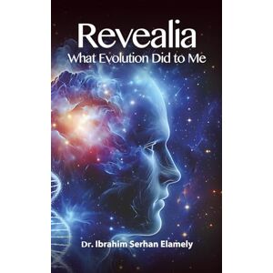 Serhan Elamely, Dr. Ibrahim Revealia: What Evolution Did to Me Serhan Elamely, Dr. Ibrahim Revealia: What Evolution Did to Me