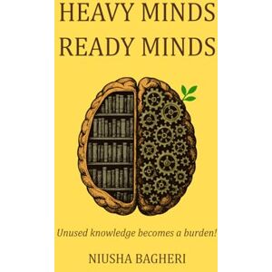 Bagheri, Niusha Heavy Minds, Ready Minds: Bilingual Edition: Persian and English Wisdom is a delicate dance between knowing and applying a practical guide to ... mindful living, and personal growth. Bagheri, Niusha Heavy Minds, Ready Minds: Bilingual Edition: Persian and English Wisdom is a delicate dance between knowing and applying a practical guide to ... mindful living, and personal growth.