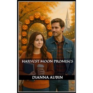 Aubin, Dianna Harvest Moon Promises Aubin, Dianna Harvest Moon Promises