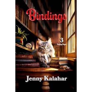 Kalahar, Jenny Bindings: 3 (Turning Pages) Kalahar, Jenny Bindings: 3 (Turning Pages)