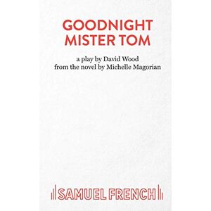 Magorian, Michelle Goodnight Mister Tom (Play Script) Magorian, Michelle Goodnight Mister Tom (Play Script)