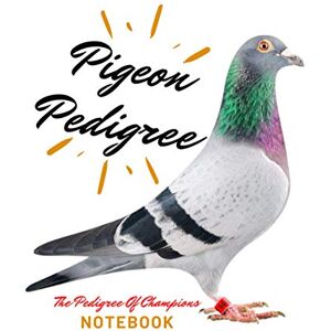 Jad, Robert Pigeon Pedigree: Handy Pigeon Breeder Organizer, Pedigree & Race result tracker for champions, Log Book , Diary (For Pigeon Breeding & Racing- Notebooks) – 8,5'' x 11''– 300 pages. Jad, Robert Pigeon Pedigree: Handy Pigeon Breeder Organizer, Pedigree & Race result tracker for champions, Log Book , Diary (For Pigeon Breeding & Racing- Notebooks) – 8,5'' x 11''– 300 pages.