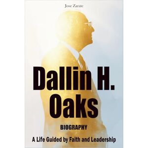 zarate, jose Dallin H. Oaks Biography: A Life Guided by Faith and Leadership zarate, jose Dallin H. Oaks Biography: A Life Guided by Faith and Leadership