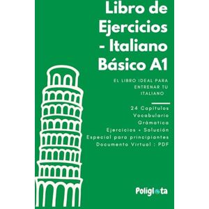 Del Aguila, Mr Rodrigo Libro de ejercicios de Italiano Basico A1: Libro de ejercicios de Italiano Basico A1: 24 capitulos con ejercicios y Del Aguila, Mr Rodrigo Libro de ejercicios de Italiano Basico A1: Libro de ejercicios de Italiano Basico A1: 24 capitulos con ejercicios y