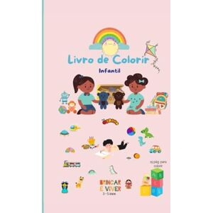 Silva Livro de Colorir Infantil: Brincar é viver Silva Livro de Colorir Infantil: Brincar é viver