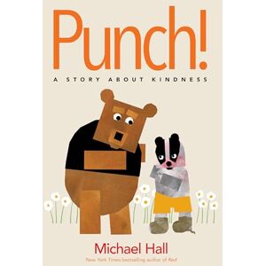 Hall, Michael Punch!: A Story About Kindness – A Funny Picture Book About Empathy and Bullying for Kids (Ages 4-8) Hall, Michael Punch!: A Story About Kindness – A Funny Picture Book About Empathy and Bullying for Kids (Ages 4-8)