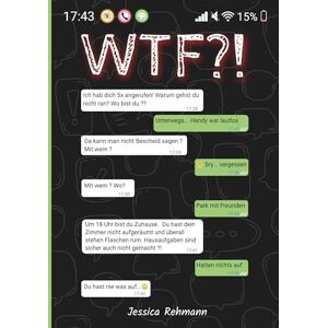 Rehmann, Jessica WTF?! Ein Ausfüllbuch für Teenager: Ein sinnvolles Geschenk für Jugendliche, zum Schreiben, Nachdenken und Klarwerden Rehmann, Jessica WTF?! Ein Ausfüllbuch für Teenager: Ein sinnvolles Geschenk für Jugendliche, zum Schreiben, Nachdenken und Klarwerden