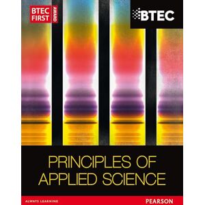 Goodfellow, David BTEC First in Applied Science: Principles of Applied Science Student Book (BTEC First Applied Science 2012) Goodfellow, David BTEC First in Applied Science: Principles of Applied Science Student Book (BTEC First Applied Science 2012)
