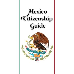 Group, DMP Education Mexican Citizenship Guide Group, DMP Education Mexican Citizenship Guide