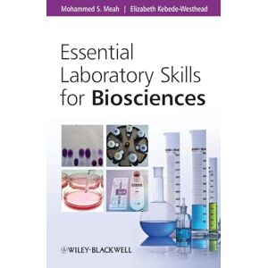 Meah, Mohammed Essential Laboratory Skills for Biosciences (Essential (John Wiley & Sons)) Meah, Mohammed Essential Laboratory Skills for Biosciences (Essential (John Wiley & Sons))