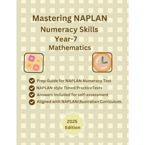 s, Karryks Mastering NAPLAN Numeracy Skills Year-7 Mathematics, Practice Book, Full Length Practice Tests, Study Guide, NAPLAN style Questions(Numbers and ... with Australian Curriculum, ACARA and NAPLAN s, Karryks Mastering NAPLAN Numeracy Skills Year-7 Mathematics, Practice Book, Full Length Practice Tests, Study Guide, NAPLAN style Questions(Numbers and ... with Australian Curriculum, ACARA and NAPLAN