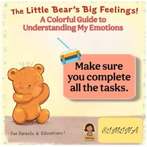 Simi, Simina The Little Bear's Big Feelings: A Colorful Guide to Understanding My Emotions Simi, Simina The Little Bear's Big Feelings: A Colorful Guide to Understanding My Emotions
