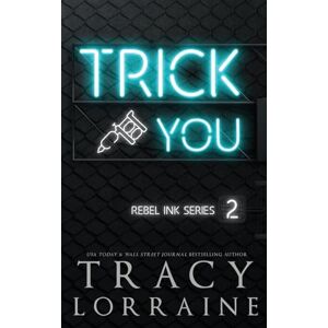 Lorraine, Tracy Trick You: Special Edition Print: Discreet Edition (Rebel Ink: Special Edition) Lorraine, Tracy Trick You: Special Edition Print: Discreet Edition (Rebel Ink: Special Edition)