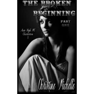 Michelle, Christine The Broken Beginning Part One: 8 (Aces High MC Charleston) Michelle, Christine The Broken Beginning Part One: 8 (Aces High MC Charleston)
