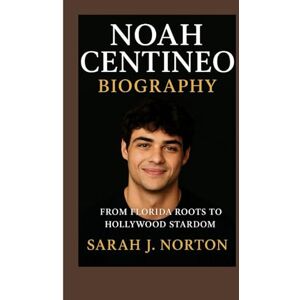 Symantec NOAH CENTINEO BIOGRAPHY: From Florida Roots To Hollywood Stardom Symantec NOAH CENTINEO BIOGRAPHY: From Florida Roots To Hollywood Stardom