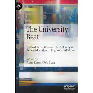 Philosophy The University Beat: Critical Reflections on the Delivery of Police Education in England and Wales Philosophy The University Beat: Critical Reflections on the Delivery of Police Education in England and Wales