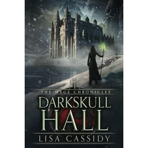 Cassidy, Lisa DarkSkull Hall: 1 (The Mage Chronicles) Cassidy, Lisa DarkSkull Hall: 1 (The Mage Chronicles)