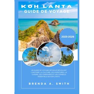 Smith, Brenda A. Koh Lanta Guide de voyage 2026I Smith, Brenda A. Koh Lanta Guide de voyage 2026I