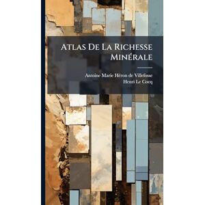 Atlas De La Richesse MinÃ(c)rale Atlas De La Richesse MinÃ(c)rale
