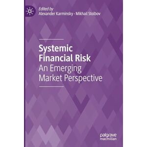 Systemic Financial Risk: An Emerging Market Perspective Systemic Financial Risk: An Emerging Market Perspective