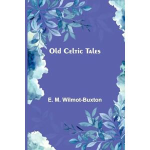 M Wilmot-Buxton, E The Kacháris (Edition1) M Wilmot-Buxton, E The Kacháris (Edition1)