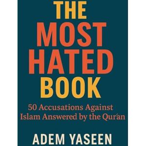Yaseen, Adem The Most Hated Book Yaseen, Adem The Most Hated Book