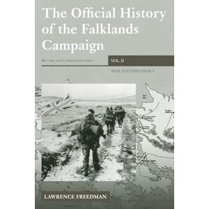 Freedman, Lawrence The Official History of the Falklands Campaign Freedman, Lawrence The Official History of the Falklands Campaign
