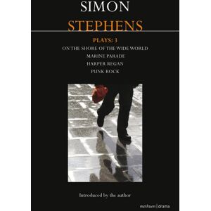 Simon Stephens Stephens Plays: 3: Harper Regan, Punk Rock, Marine Parade and On the Shore of the Wide World (Contemporary Dramatists) Simon Stephens Stephens Plays: 3: Harper Regan, Punk Rock, Marine Parade and On the Shore of the Wide World (Contemporary Dramatists)