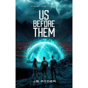 Ryder, J.B. Us Before Them (A Zach Croft Novel) (The Zach Croft Series) Ryder, J.B. Us Before Them (A Zach Croft Novel) (The Zach Croft Series)