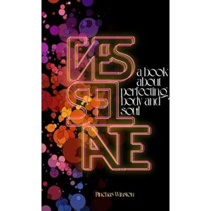 Winston, Pinchas Vesselate: A Book About Perfecting Body and Soul Winston, Pinchas Vesselate: A Book About Perfecting Body and Soul