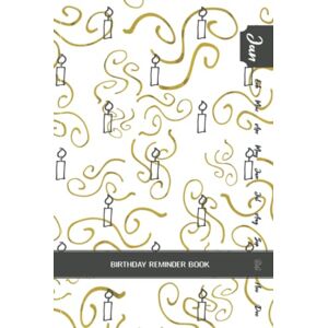 Dilwog Wo Birthday Reminder Book: Notebook for Recording Birthdays and Anniversaries Date Keeper Journal Diary Hardback Dilwog Wo Birthday Reminder Book: Notebook for Recording Birthdays and Anniversaries Date Keeper Journal Diary Hardback