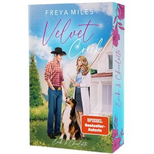 Freya Velvet Creek: Erik & Charlotte: Mit wunderschönem limitierten Farbschnitt Freya Velvet Creek: Erik & Charlotte: Mit wunderschönem limitierten Farbschnitt