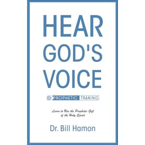 Hamon, Dr. Bill Hear God's Voice: Learn to Use the Prophetic Gift of the Holy Spirit (Hear God's Voice Series) Hamon, Dr. Bill Hear God's Voice: Learn to Use the Prophetic Gift of the Holy Spirit (Hear God's Voice Series)