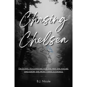 Nicole, B.J. Chasing Chelsea Nicole, B.J. Chasing Chelsea