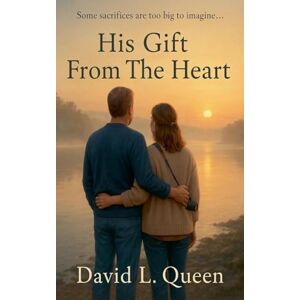 Queen, David L His Gift From The Heart Queen, David L His Gift From The Heart