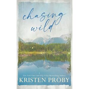 Proby, Kristen Chasing Wild Special Edition: A Small Town, Cowboy Cop, Friends to Lovers Romance (The Wilds of Montana) Proby, Kristen Chasing Wild Special Edition: A Small Town, Cowboy Cop, Friends to Lovers Romance (The Wilds of Montana)