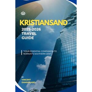 Vincent KRISTIANSAND 2025-2026 TRAVEL GUIDE Vincent KRISTIANSAND 2025-2026 TRAVEL GUIDE