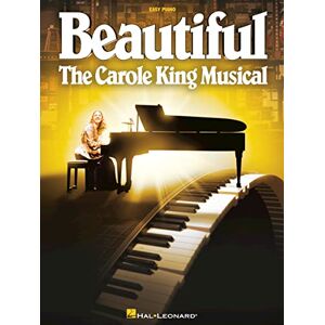 Carole King Beautiful: The Musical Easy Piano Carole King Beautiful: The Musical Easy Piano