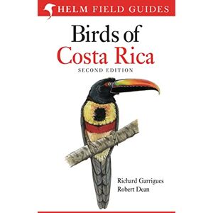 Richard Garrigues Birds of Costa Rica (Helm Field Guides) Richard Garrigues Birds of Costa Rica (Helm Field Guides)